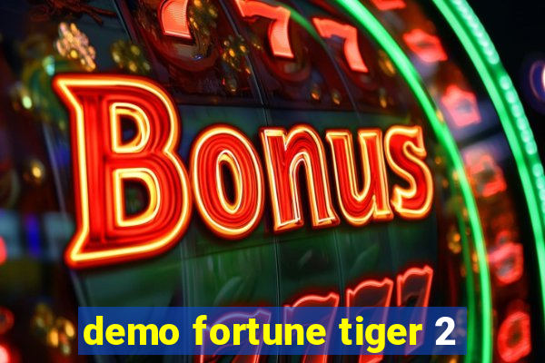 demo fortune tiger 2